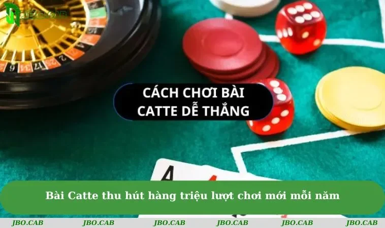 bai catte thu hut hang trieu luot choi moi moi nam Bài Catte thu hút hàng triệu lượt chơi mới mỗi năm