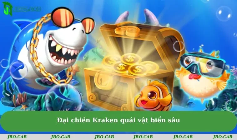 ban ca jbo dai chien kraken Đại chiến Kraken quái vật biển sâu