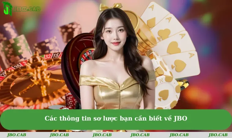 cac thong tin so luoc ban can biet ve jbo 11zon Các thông tin sơ lược bạn cần biết về JBO