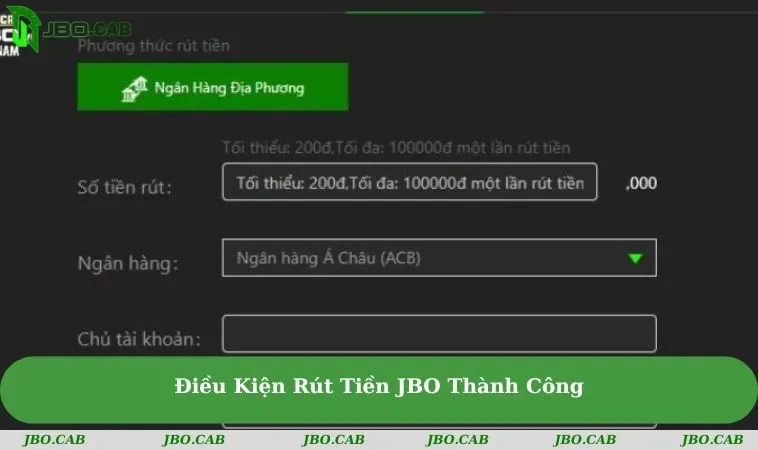 dieu kien rut tien jbo thanh cong Điều Kiện Rút Tiền JBO Thành Công