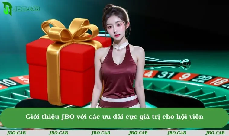 gioi thieu jbo voi cac uu dai cuc gia tri cho hoi vien Giới thiệu JBO với các ưu đãi cực giá trị cho hội viên