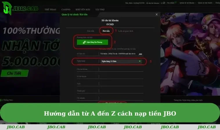 huong dan tu a den z cach nap tien vao jbo Hướng dẫn từ A đến Z cách nạp tiền vào JBO