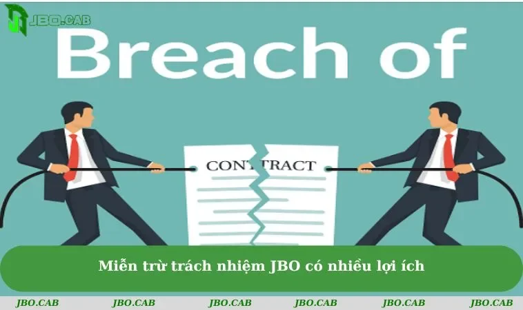 mien tru trach nhiem jbo co nhieu loi ich Miễn trừ trách nhiệm JBO có nhiều lợi ích