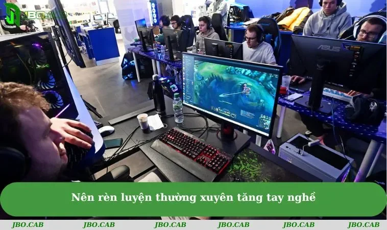 Nên rèn luyện thường xuyên tăng tay nghề