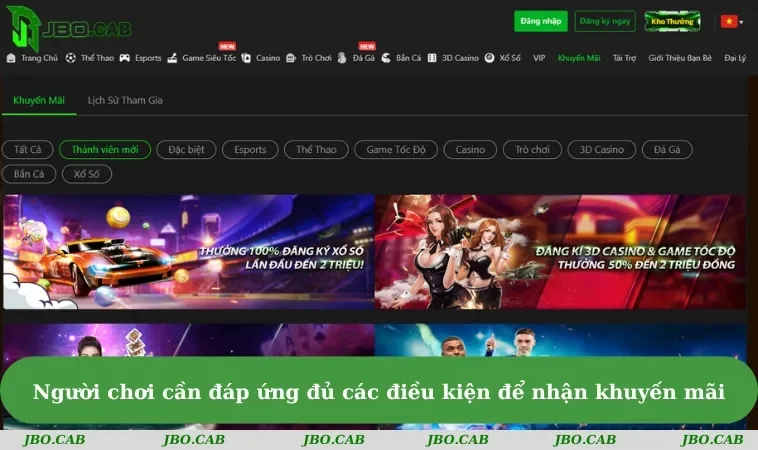 Người chơi cần đáp ứng đủ các điều kiện để nhận khuyến mãi