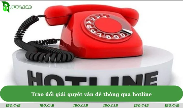 trao doi giai quyet van de thong qua hotline Trao đổi giải quyết vấn đề thông qua hotline